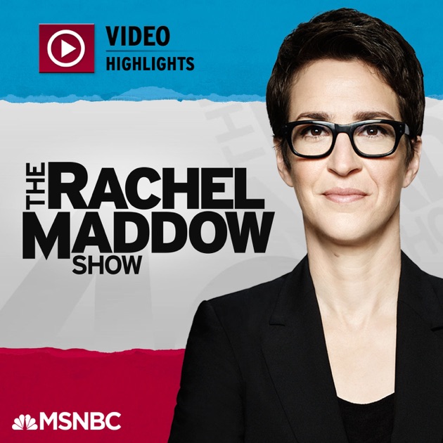 MSNBC Rachel Maddow (video), NBC News, Новини та політика, Подкасти, подкас...