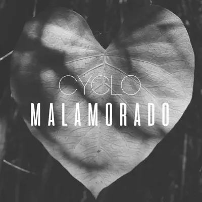 Malamorado - Single - Cyclo