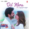 Dil Mera (From "Guest Iin London") - Single