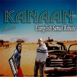 Evy Keys & Evangeliste Samuel Robuste - Kanaan (Live)