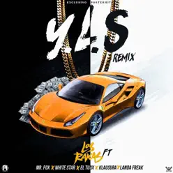 Y.L.S (Remix) [feat. Mr. Fox, White Star, El Tuox, Landa Freak & Klausura] - Single - Los Rakas