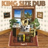 King Size Dub – Germany Downtown (Chapter 3)