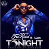 Tonight (feat. Iwan) - Single album lyrics, reviews, download