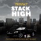 Stack High (feat. San Quinn & Matt Blaque) - Prodkt lyrics