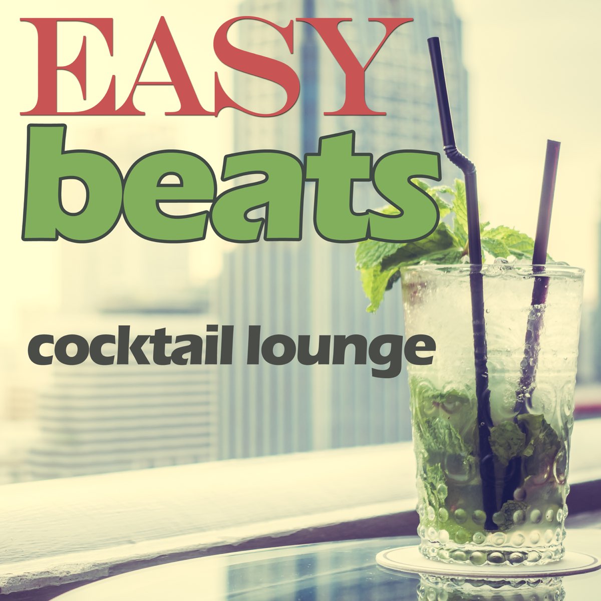 Cocktail Lounge. Easy Beat. Easy beats
