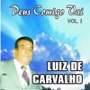 Deus Comigo Vai, Vol. 1