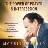 The Power of Prayer & Intercession, Vol. 2 - Morris Cerullo