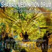 Start of the Rituals (Shaman Meditation Drum) artwork