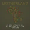 Motherland (feat. Hempress Sativa & Infinite) - Single album lyrics, reviews, download