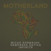 Motherland (feat. Hempress Sativa & Infinite) - Single