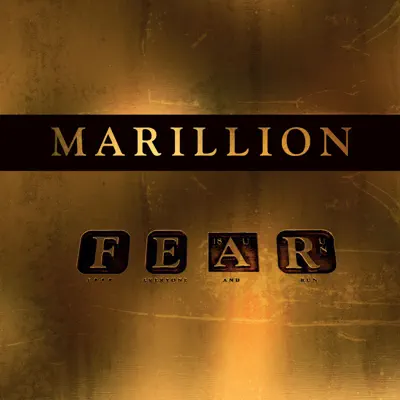 Fuck Everyone and Run (F. E. A. R.) - Marillion