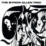 Byron Allen Trio - Three Steps in the Right Direction