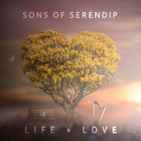 Sons of Serendip - Life + Love artwork