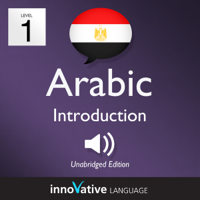 Innovative Language Learning, LLC - Learn Arabic - Level 1: Introduction to Arabic: Volume 1: Lessons 1-25 (Unabridged) artwork