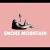 Smoke Mountain - Single