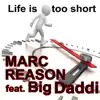 Stream & download Life Is Too Short (feat. Big Daddi) - Single