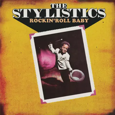 Rockin' Roll Baby - The Stylistics Rockin' Roll Baby - The Stylistics