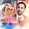 Diljaani (From "24 Carat") - Single album lyrics, reviews, download