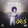 Young Idris album lyrics, reviews, download