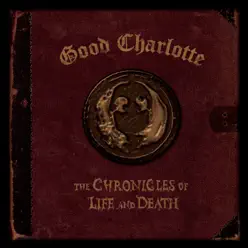 The Chronicles of Life and Death ("Death" Version) - Good Charlotte
