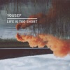 Life Is Too Short - Single