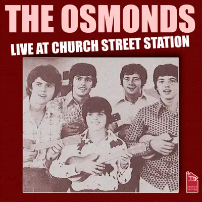 The Osmonds - Live at Church Street Station - The Osmonds