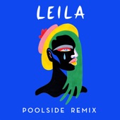 Leila (Poolside Remix) - Single