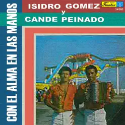 Con el Alma en las Manos (with Cande Peinado) - Isidro Gómez