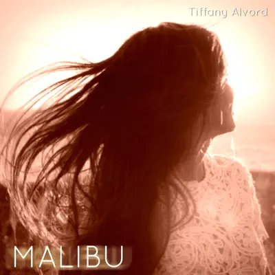 Malibu - Single - Tiffany Alvord