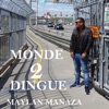 Maylan Manaza - Monde 2 Dingue