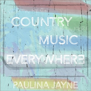 Paulina Jayne - Country Music Everywhere - Line Dance Music