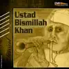 Ustad Bismillah Khan album lyrics, reviews, download