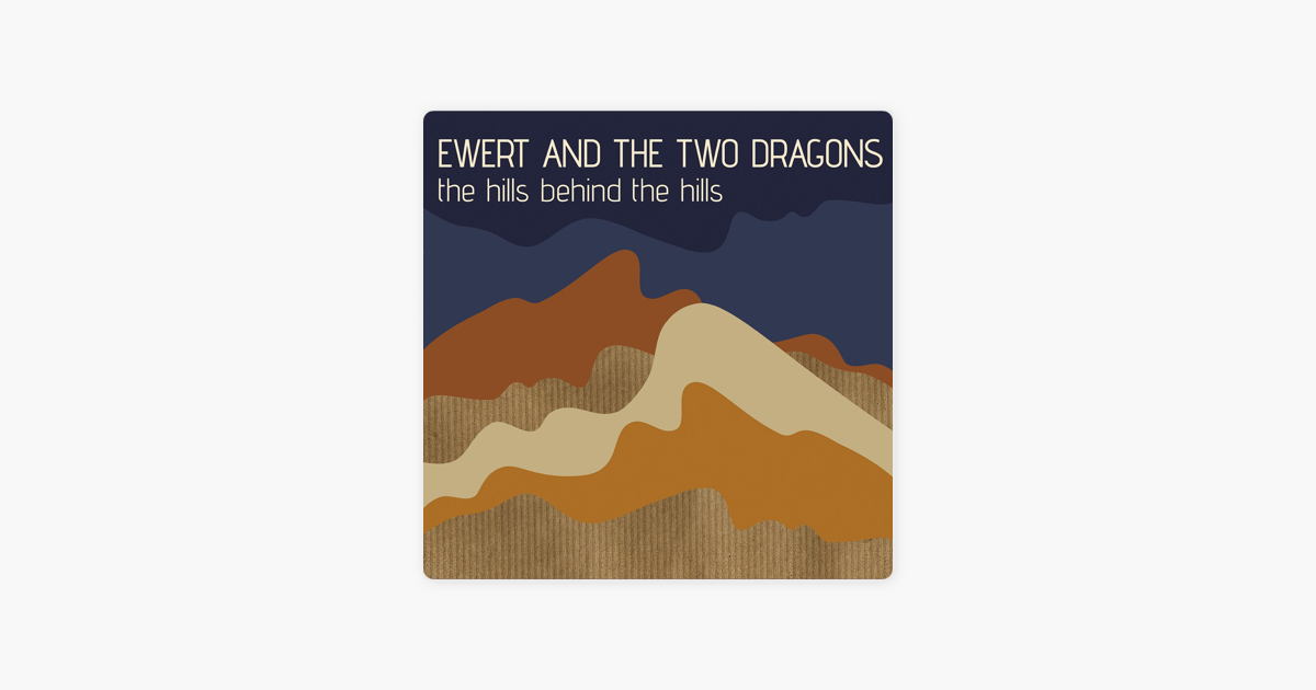 ewert and the two dragons the hills behind the hills