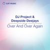 Over and over Again (feat. Deepside Deejays) - Single