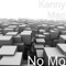 No Mo - Kenny Mac lyrics