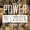 Power up 2000's, Vol. 3, 2017