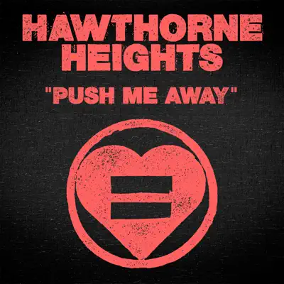 Push Me Away - Single - Hawthorne Heights