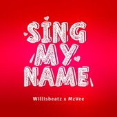 Sing My Name artwork