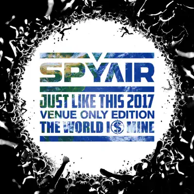 THE WORLD IS MINE (edited) - Single - SPYAIR