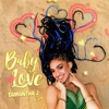 Baby Love (feat. R. City) - Single