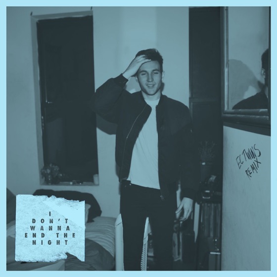 Cover artwork for I Don't Wanna End the Night (EC Twins Remix)