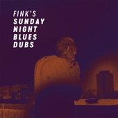Fink’s Sunday Night Blues Dubs - EP artwork