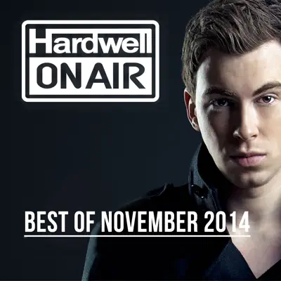 Hardwell on Air - Best of November 2014 - Hardwell