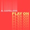 Play On - Al Castellana lyrics