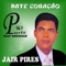 Bate Coração - Jair Pires lyrics