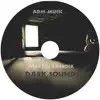 Stream & download Dark Sounds - Single