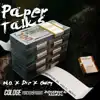 Paper Talks (feat. Dré & Owey) - Single album lyrics, reviews, download
