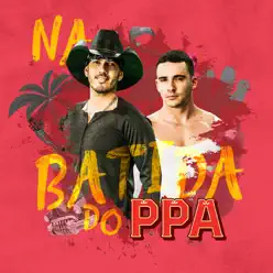 Na Batida do PPA - EP - Pedro Paulo e Alex