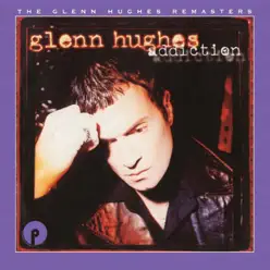 Addiction: Remastered and Expanded - Glenn Hughes