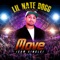 Move (feat. Mariana) - Lil Nate Dogg lyrics